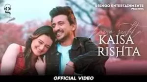 Kaisa Rishta Lyrics