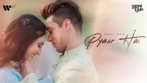 Pyaar Hai Lyrics In Hindi