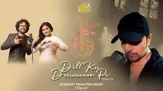 दिल की दीवारों पे Dill Kii Deewaaron Pe Lyrics In Hindi – Nihal Tauro & Ankona Mukherjee