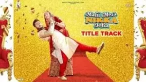 Mahi Mera Nikka Jeha Title Track Song