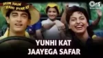 Yuhi Kat Jayega Safar Song Lyrics