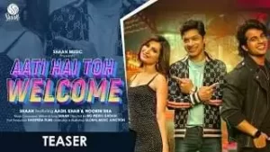 Aati Hai Toh Welcome Song Lyrics