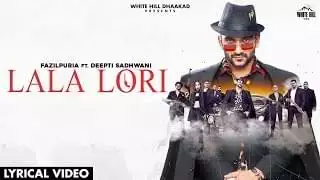 Lala Lori Lyrics In Hindi & English – Fazilpuria & Afsana Khan