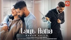 Laut Aana Song Lyrics