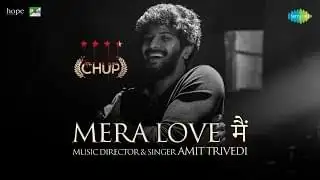 Mera Love Main Lyrics In Hindi – Amit Trivedi (CHUP)