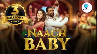 Naach Baby Lyrics In Hindi & English – Sunny Leone