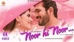 Noor Hi Noor Song Lyrics