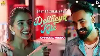 देख्या किते Dekhya Kite Lyrics In Hindi – Davy
