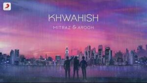 Khwahish Song Lyrics