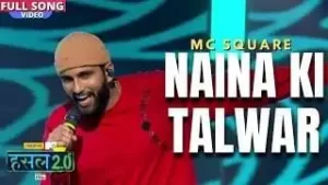 Naina Ki Talwar Song Lyrics