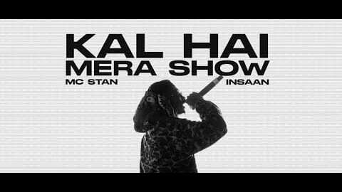 Kal Hai Mera Show Song Lyrics