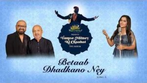 Betaab Dhadkano Ney Song Lyrics