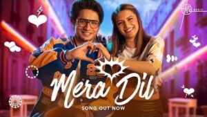 Mera Dil Song Lyrics
