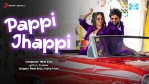 Pappi Jhappi Song Lyrics