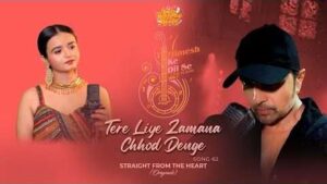 Tere Liye Zamana Chhod Denge Song Lyrics