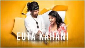 Euta Kahani Song Lyrics