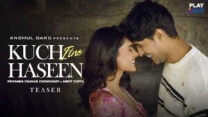 Kuch Itne Haseen Song