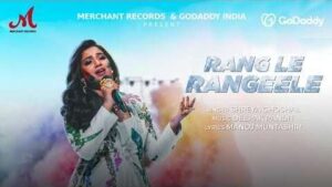 Rang Le Rangeele Song Lyrics
