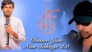 Doorr Jaa Naa Sakoge 2.0 Lyrics