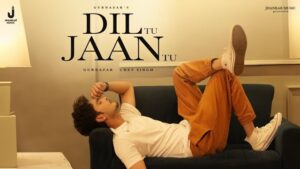 Dil Tu Jaan Tu song lyrics