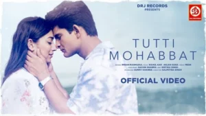 Tutti Mohabbat lyrics